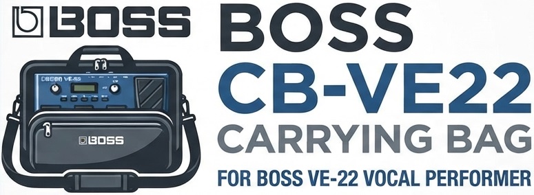 <b>BOSS CB-VE22 Bolsa Almofadada para BOSS VE-22, VE-20, VE-8, AD-10</b>